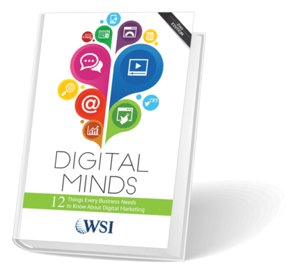Digital Minds: 12 Things Every Business Needs to Know About Digital Marketing