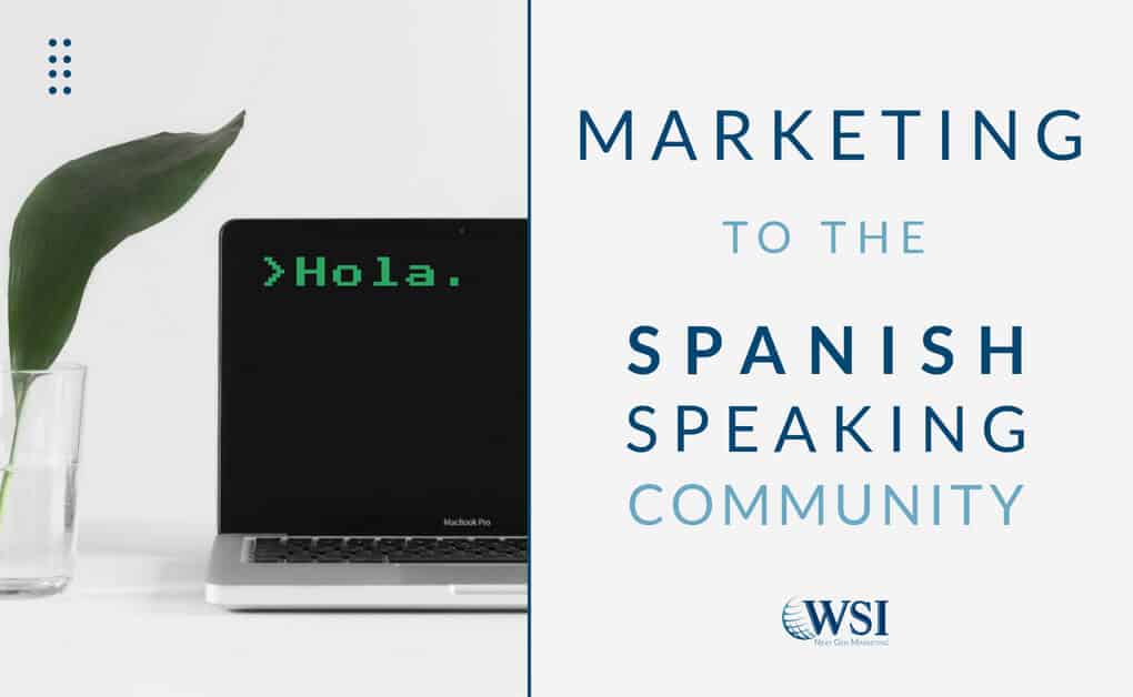 Marketing to the Spanish-Speaking Community