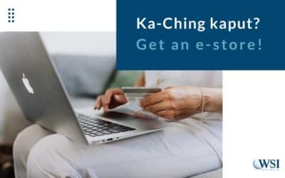 Ka-Ching Kaput? Get an E-Store!