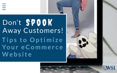Don’t Spook Away Customers: Tips to Optimize Your eCommerce Website