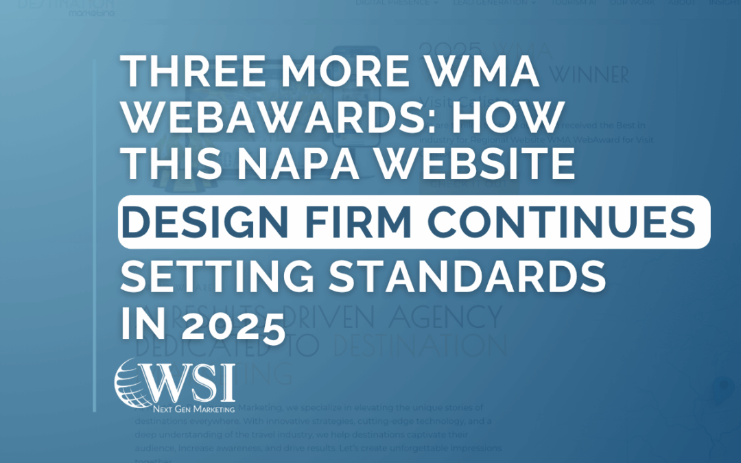 Three More WMA WebAwards: How This Napa Website Design Firm Continues Setting Standards in 2025