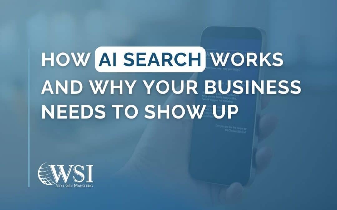 How AI Search Works and Why Your Business Needs to Show Up