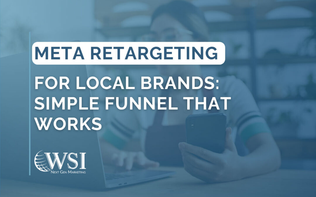 Meta Retargeting for Local Brands: Simple Funnel That Works