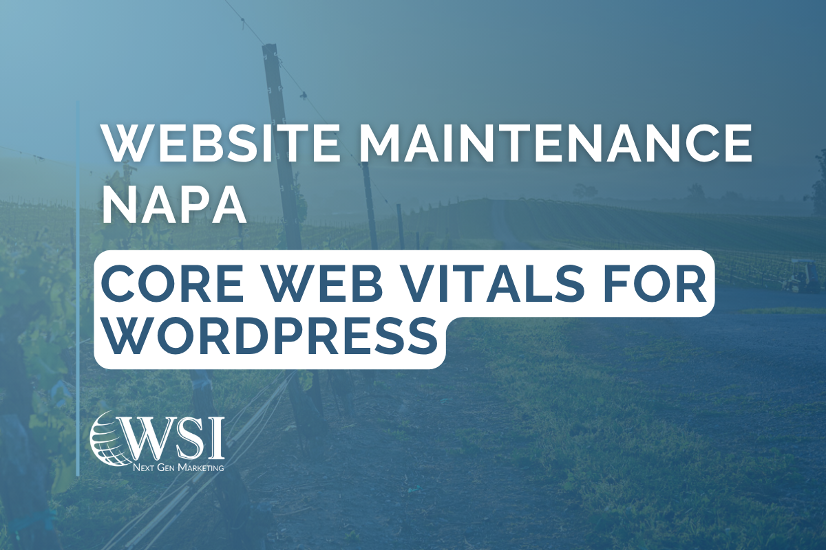 WSI Blog headers-featured-image Website Maintenance Napa: Core Web Vitals for WordPress